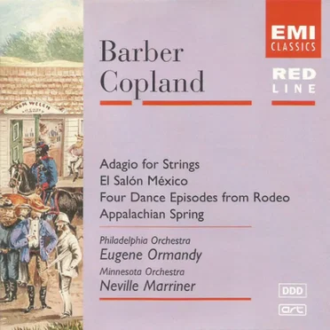 Barber: Adagio for Strings / Copland: El Salón México, Four Dance Episodes from Rodeo, Appalachian Spring