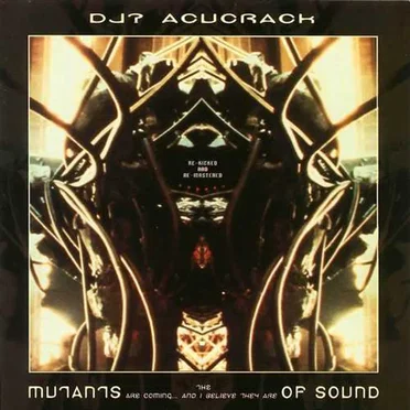 The Mutants Are Coming... And I Believe They Are of Sound!