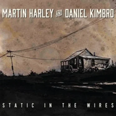 Static in the Wires by Martin Harley - album cover