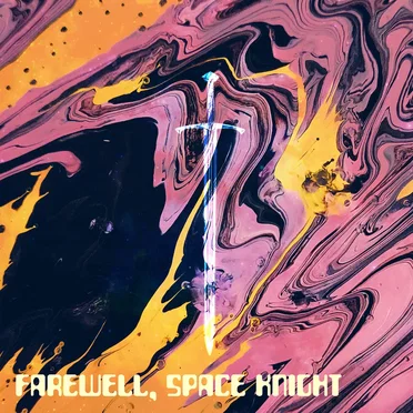 Farewell, Space Knight by Synchik - album cover
