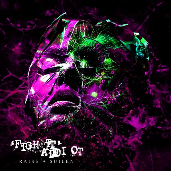 'FIGHT' ADDICT