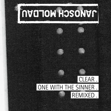 Clear . One with the Sinner . Remixed