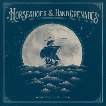 Miles in Blue by Horseshoes & Hand Grenades - album cover
