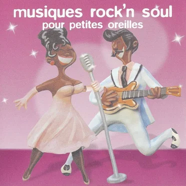 Musiques rock’n soul pour petites oreilles by Various Artists - album cover