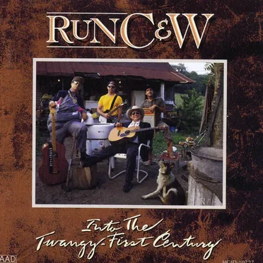 Into the Twangy-First Century by Run C&W - album cover