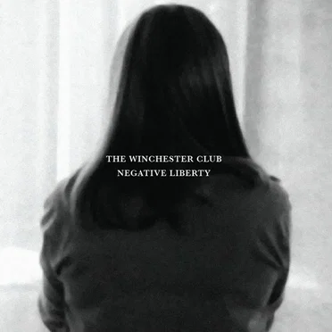 Negative Liberty by The Winchester Club - album cover
