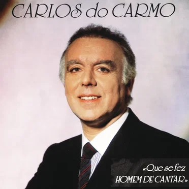Que se fez homem de cantar