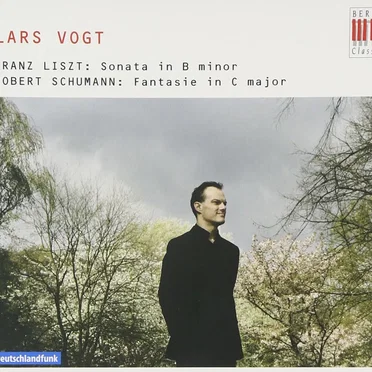 Franz Liszt: Sonata in B minor / Robert Schumann: Fantasie in C major