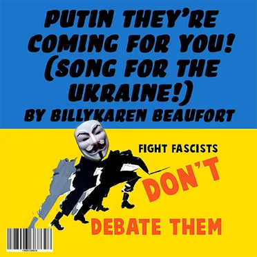 Putin They're Coming for You (song for the Ukraine!) [live]