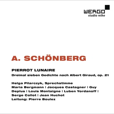Pierrot Lunaire: Dreimal sieben Gediche nach Albert Giraud, op. 21