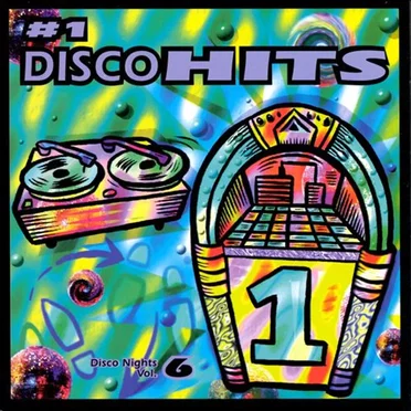 Disco Nights, Volume 6: #1 Disco Hits by Various Artists - album cover
