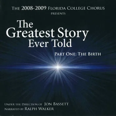 The Greatest Story Every Told; Part One: The Birth