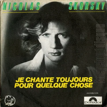 Je chante toujours pour quelque chose