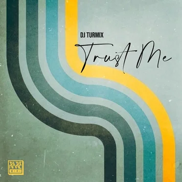 Trust Me by DJ Turmix - album cover