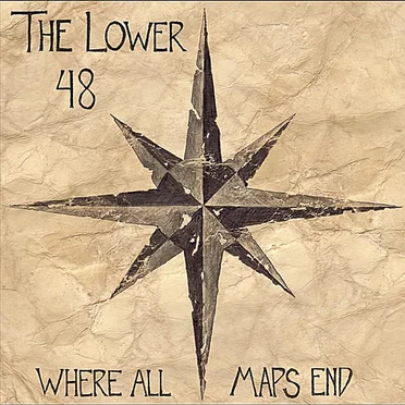 Where All Maps End by The Lower 48 - album cover