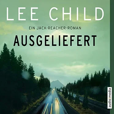 Ausgeliefert by Lee Child - album cover