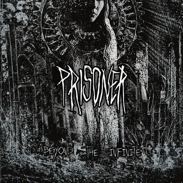 Beyond the Infinite by Prisoner - album cover