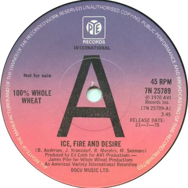 Ice, Fire and Desire by 100% Whole Wheat - album cover