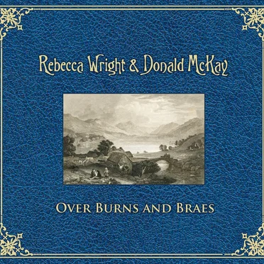 Over Burns and Braes