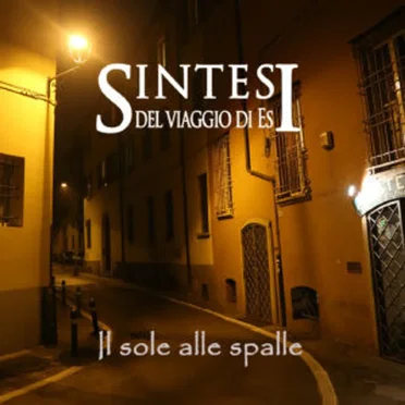 Il sole alle spalle by Sintesi del viaggio di Es - album cover