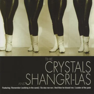 The Crystals and Shangri-Las