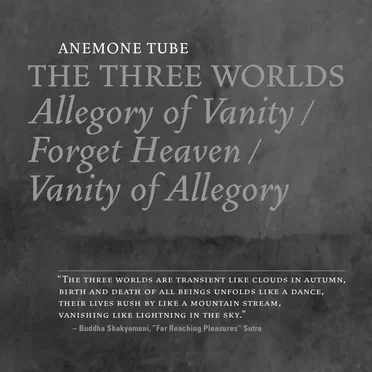 The Three Worlds: Allegory of Vanity / Forget Heaven / Vanity of Allegory