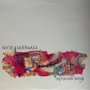 September Songs by Horse Latitudes - album cover