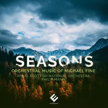 Seasons - Orchestral Music of Michael Fine