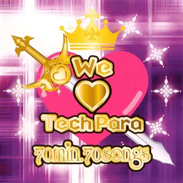 We ♥︎ TechPara: 70min. 70songs by Various Artists - album cover