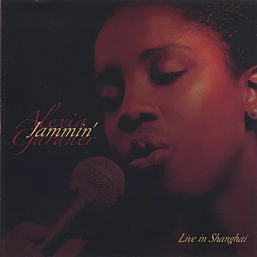 Jammin' Alexia Gardner: Live in Shanghai by Alexia Gardner - album cover