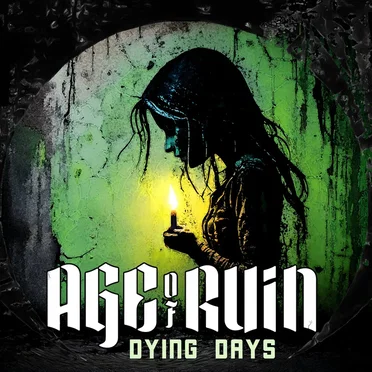 Dying Days by Age of Ruin - album cover