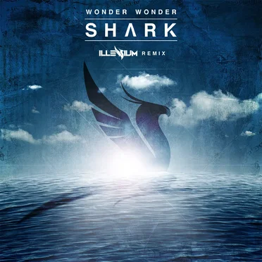 Shark (Illenium remix)