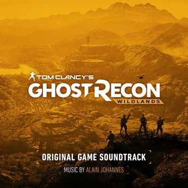 Tom Clancy’s Ghost Recon Wildlands (Original Game Soundtrack)