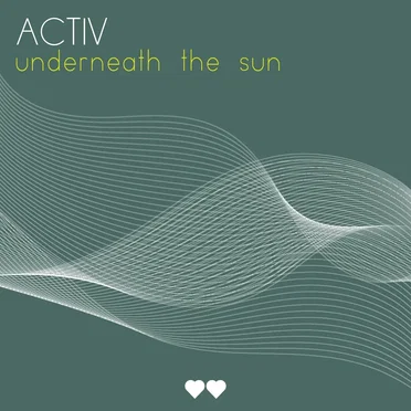 Underneath The Sun by Activ - album cover