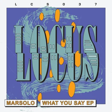 What You Say EP by Marsolo - album cover