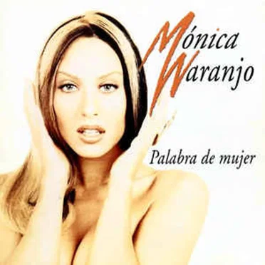 Palabra de mujer by Mónica Naranjo - album cover
