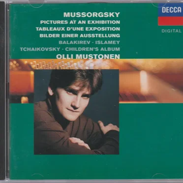 Mussorgsky: Pictures at an Exhibition / Balakirev: Islamey / Tchaikovsky: Children’s Album