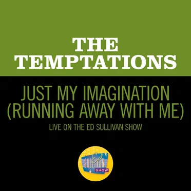 Just My Imagination (Running Away with Me) (live on the Ed Sullivan Show, January 31, 1971)