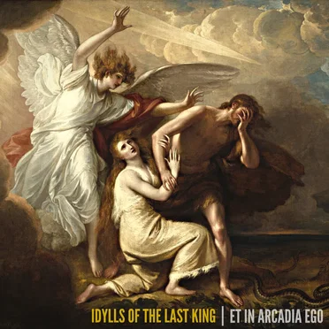 Et in Arcadia Ego by Idylls of the Last King - album cover