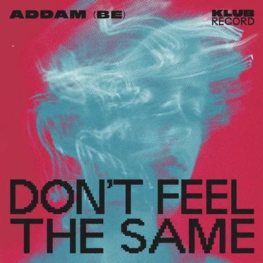 Don't Feel The Same (Extended)