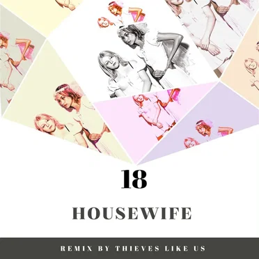 18 (Thieves Like Us remix)