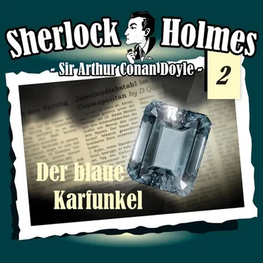 Sherlock Holmes, Volume 2: Der blaue Karfunkel by Sir Arthur Conan Doyle - album cover