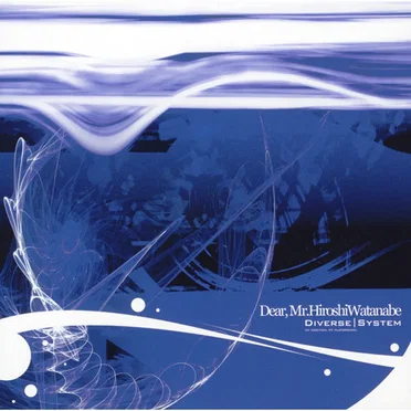 Dear, Mr.Hiroshi Watanabe by Diverse System - album cover