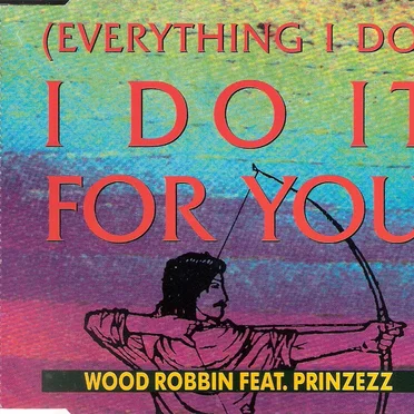 (Everything I Do) I Do It For You