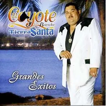 Grandes éxitos by El Coyote y su Banda Tierra Santa - album cover