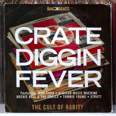 Crate Diggin’ Fever: The Cult of Rarity by Various Artists - album cover