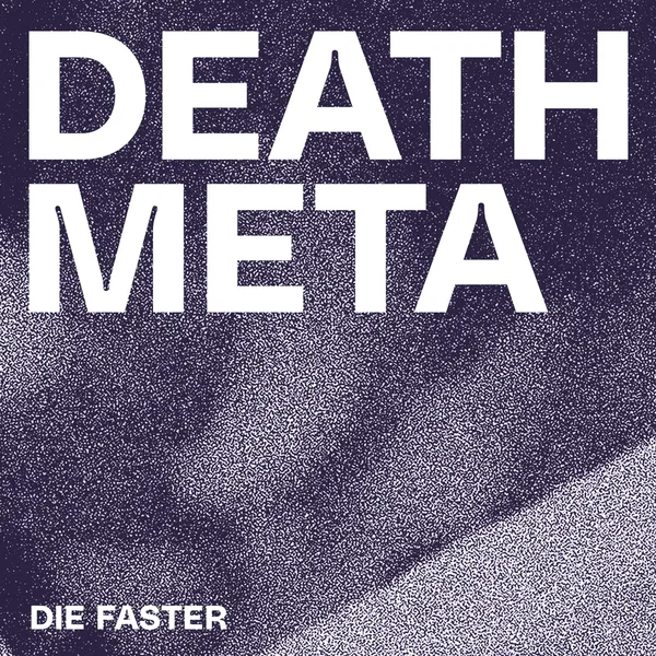 DIE FASTER