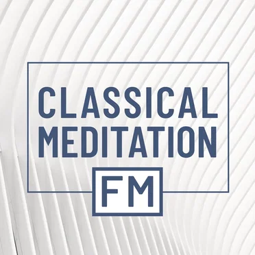 Classical Meditation FM by Various Artists - album cover