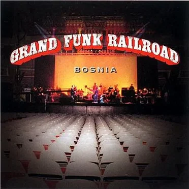 Bosnia by Grand Funk Railroad - album cover