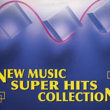NEW MUSIC SUPER HITS COLLECTION by Various Artists - album cover